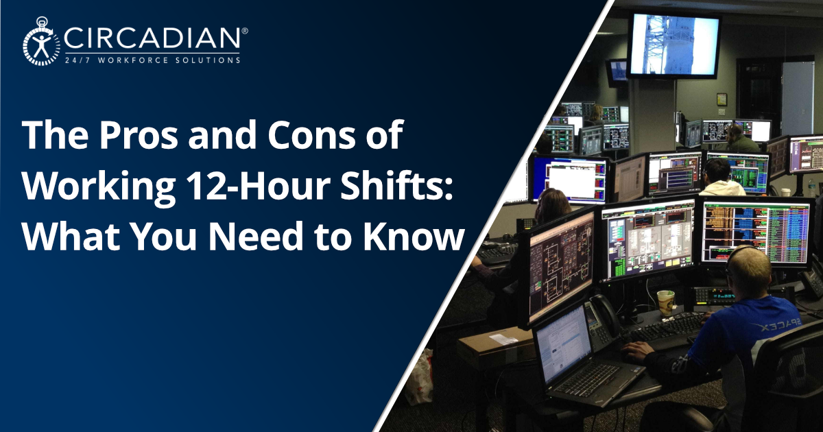 The Pros and Cons of Working 12-Hour Shifts: What You Need to Know